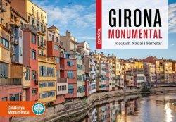 GIRONA MONUMENTAL(EDICIÓN EN CASTELLANO) | 9788419736055 | NADAL,JOAQUIM | Llibreria Geli - Llibreria Online de Girona - Comprar llibres en català i castellà