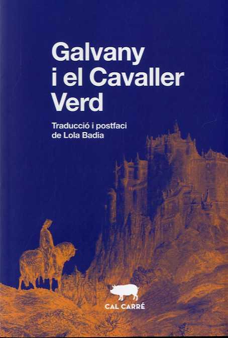 GALVANY I EL CAVALLER VERD | 9788412394399 | ANÒNIM | Llibreria Geli - Llibreria Online de Girona - Comprar llibres en català i castellà