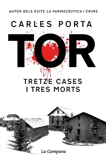 TOR.TRETZE CASES I TRES MORTS (EDICIÓ DEFINITIVA) | 9788419245748 | PORTA,CARLES | Llibreria Geli - Llibreria Online de Girona - Comprar llibres en català i castellà