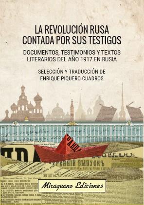 LA REVOLUCIóN RUSA CONTADA POR SUS TESTIGOS | 9788478134663 | PIQUERO CUADROS,ENRIQUE | Llibreria Geli - Llibreria Online de Girona - Comprar llibres en català i castellà