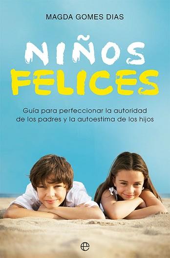 NIÑOS FELICES | 9788413844176 | GOMES DIAS, MAGDA | Llibreria Geli - Llibreria Online de Girona - Comprar llibres en català i castellà
