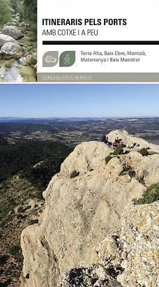 ITINERARIS PEL PORTS AMB COTXE I A PEU | 9788483215210 | BUSTOS BERNÚS, JORDI | Llibreria Geli - Llibreria Online de Girona - Comprar llibres en català i castellà