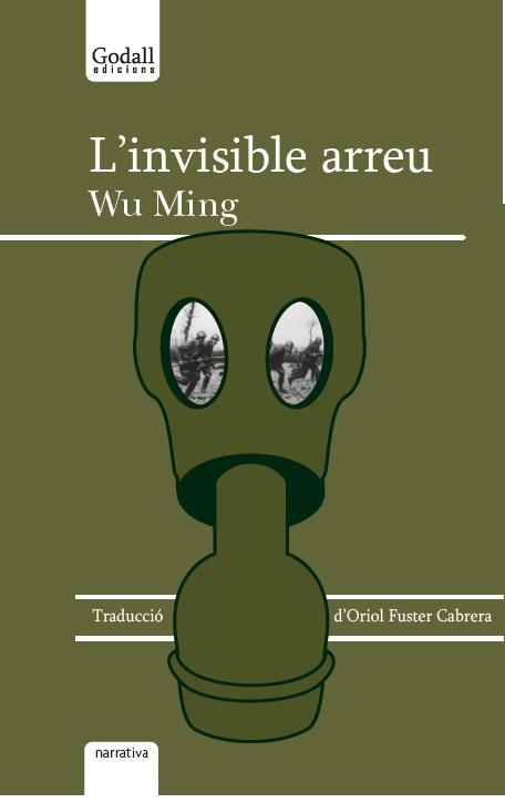 L'INVISIBLE ARREU | 9788494695261 | WU MING | Llibreria Geli - Llibreria Online de Girona - Comprar llibres en català i castellà