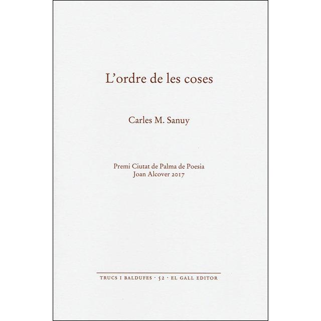 L'ORDRE DE LES COSES | 9788416416387 | SANUY,CARLES M. | Llibreria Geli - Llibreria Online de Girona - Comprar llibres en català i castellà