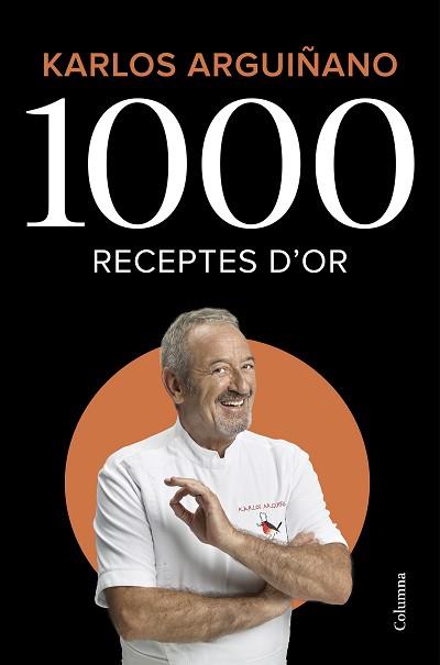 1000 RECEPTES D'OR | 9788466426459 | ARGUIÑANO, KARLOS | Llibreria Geli - Llibreria Online de Girona - Comprar llibres en català i castellà