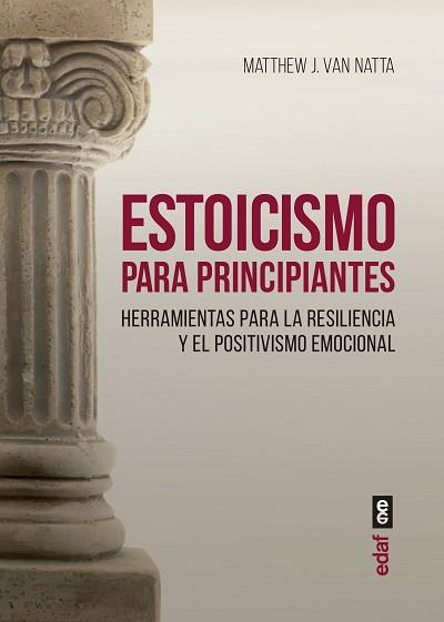 ESTOICISMO PARA PRINCIPIANTES | 9788441441132 | VAN NATTA,MATTHEW J. | Llibreria Geli - Llibreria Online de Girona - Comprar llibres en català i castellà