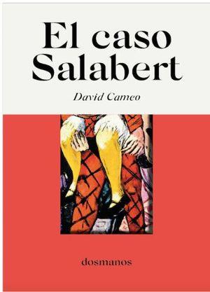 EL CASO SALABERT | 9788412185805 | CAMEO,DAVID | Llibreria Geli - Llibreria Online de Girona - Comprar llibres en català i castellà
