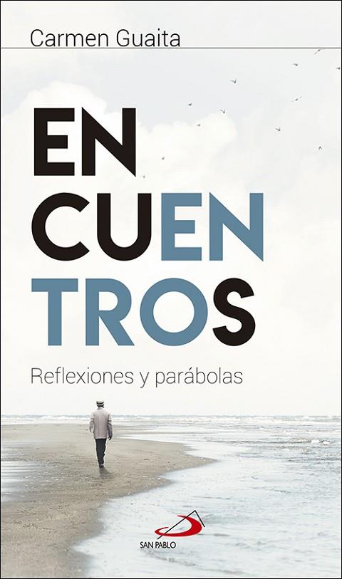 ENCUENTROS: REFLEXIONES Y PARABOLAS | 9788428554190 | GUAITA FERNÁNDEZ,CARMEN | Llibreria Geli - Llibreria Online de Girona - Comprar llibres en català i castellà