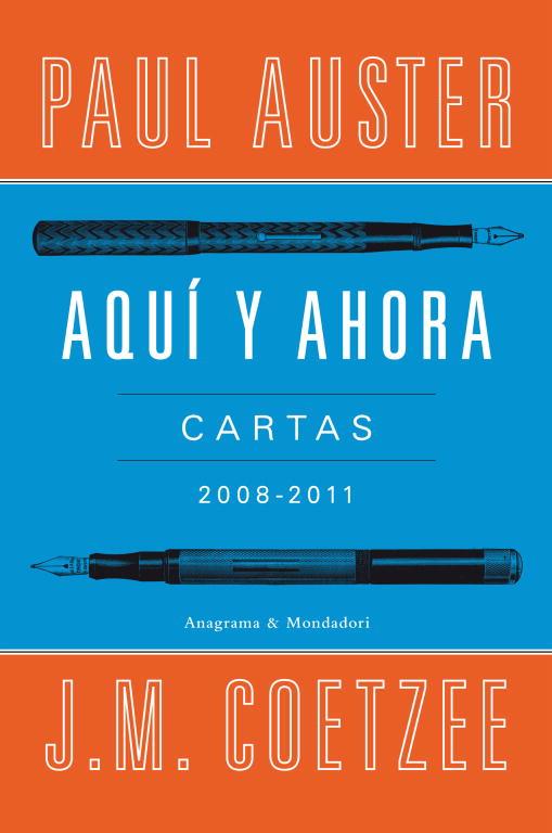 AQUÍ Y AHORA.CARTAS 2008-2011(PAUL AUSTER-J.M.COETZEE) | 9788439726326 | AUSTER,PAUL/COETZEE,J.M. | Llibreria Geli - Llibreria Online de Girona - Comprar llibres en català i castellà