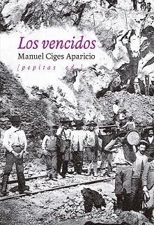 LOS VENCIDOS | 9788418998485 | CIGES APARICIO,MANUEL | Llibreria Geli - Llibreria Online de Girona - Comprar llibres en català i castellà