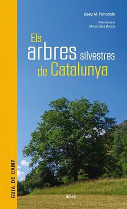 ELS ARBRES SILVESTRES DE CATALUNYA | 9788415885856 | PANAREDA,JOSEP M | Llibreria Geli - Llibreria Online de Girona - Comprar llibres en català i castellà