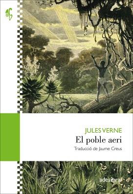 EL POBLE AERI | 9788416948796 | VERNE,JULES | Llibreria Geli - Llibreria Online de Girona - Comprar llibres en català i castellà