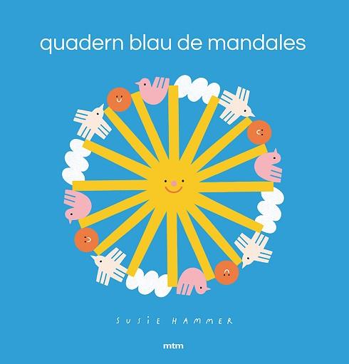 QUADERN BLAU DE MANDALES | 9788417165598 | HAMMER,SUSIE | Llibreria Geli - Llibreria Online de Girona - Comprar llibres en català i castellà