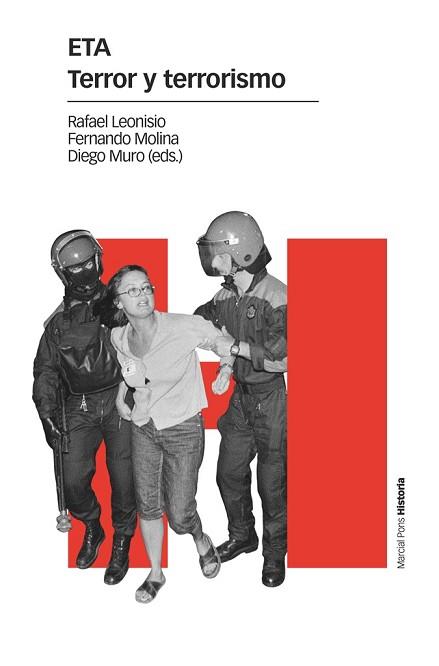 ETA.TERROR Y TERRORISMO | 9788417945527 | LEONISIO CALVO,RAFAEL/MOLINA APARICIO,FERNANDO/MURO RUIZ,DIEGO | Llibreria Geli - Llibreria Online de Girona - Comprar llibres en català i castellà