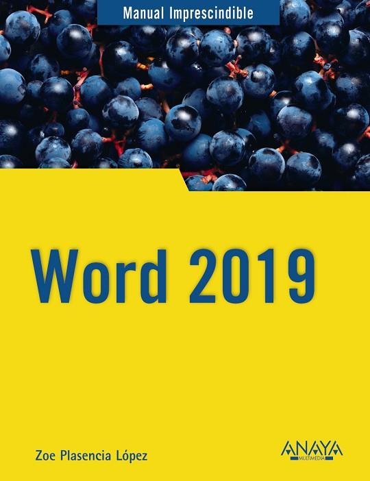 WORD 2019(MANUAL IMPRESCINDIBLE) | 9788441541146 | PLASENCIA LÓPEZ,ZOE | Llibreria Geli - Llibreria Online de Girona - Comprar llibres en català i castellà