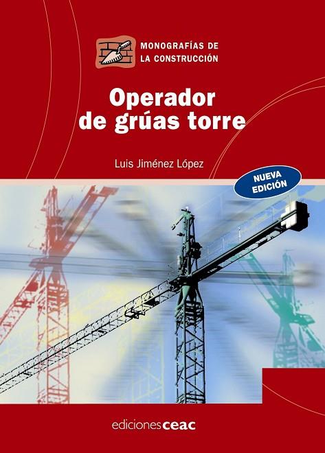 OPERADOR DE GRUAS TORRE | 9788432919961 | JIMENEZ LOPEZ,LUIS | Llibreria Geli - Llibreria Online de Girona - Comprar llibres en català i castellà