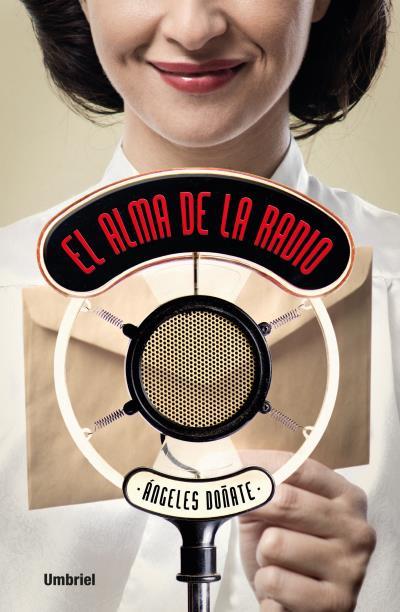EL ALMA DE LA RADIO | 9788492915934 | DOÑATE,ÁNGELES | Llibreria Geli - Llibreria Online de Girona - Comprar llibres en català i castellà
