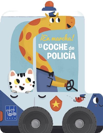 EL COCHE DE POLICÍA | 9788408222583 | YOYO | Llibreria Geli - Llibreria Online de Girona - Comprar llibres en català i castellà
