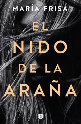 EL NIDO DE LA ARAÑA | 9788466668323 | FRISA,MARÍA | Llibreria Geli - Llibreria Online de Girona - Comprar llibres en català i castellà