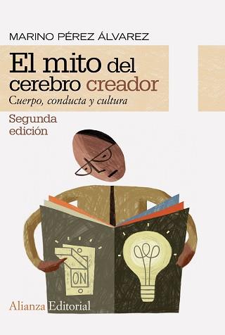 EL MITO DEL CEREBRO CREADOR.CUERPO,CONDUCTA Y CULTURA | 9788413626338 | PÉREZ ÁLVAREZ,MARINO | Llibreria Geli - Llibreria Online de Girona - Comprar llibres en català i castellà