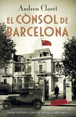 EL CÒNSOL DE BARCELONA | 9788417423698 | CLARET SERRA,ANDREU | Llibreria Geli - Llibreria Online de Girona - Comprar llibres en català i castellà