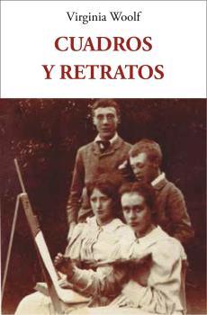 CUADROS Y RETRATOS | 9788497164542 | WOOLF,VIRGINIA | Llibreria Geli - Llibreria Online de Girona - Comprar llibres en català i castellà
