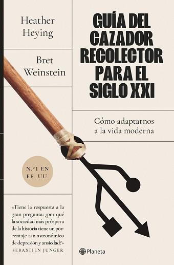 GUÍA DEL CAZADOR-RECOLECTOR PARA EL SIGLO XXI | 9788408255932 | WEINSTEIN, BRET/HEYING, HEATHER | Llibreria Geli - Llibreria Online de Girona - Comprar llibres en català i castellà