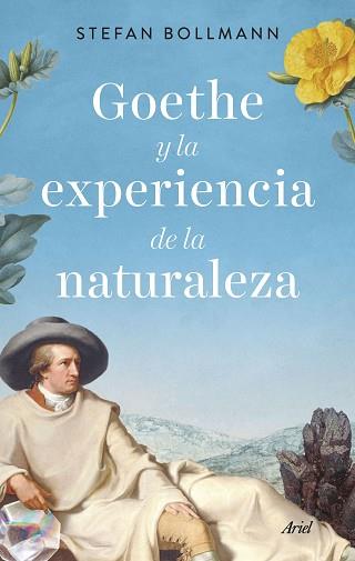 GOETHE Y LA EXPERIENCIA DE LA NATURALEZA | 9788434435971 | BOLLMANN,STEFAN | Llibreria Geli - Llibreria Online de Girona - Comprar llibres en català i castellà