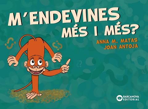 M'ENDEVINES MÉS I MÉS? | 9788448949709 | ANTOJA,JOAN/MATAS,ANNA M. | Llibreria Geli - Llibreria Online de Girona - Comprar llibres en català i castellà