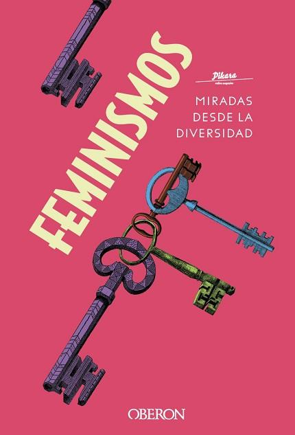 FEMINISMOS.MIRADAS DESDE LA DIVERSIDAD | 9788441542044 | PÍKARA MAGAZINE | Llibreria Geli - Llibreria Online de Girona - Comprar llibres en català i castellà