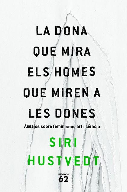 LA DONA QUE MIRA ELS HOMES QUE MIREN A LES DONES | 9788429775716 | HUSTVEDT,SIRI  | Llibreria Geli - Llibreria Online de Girona - Comprar llibres en català i castellà