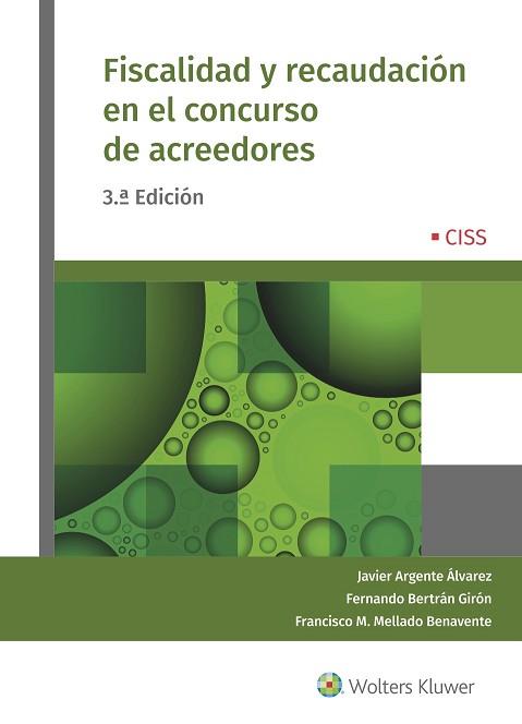 FISCALIDAD Y RECAUDACIÓN EN EL CONCURSO DE ACREEDORES(3ª EDICIÓN 2020) | 9788499546896 | ARGENTE ÁLVAREZ,JAVIER/BERTRÁN GIRÓN,FERNANDO | Llibreria Geli - Llibreria Online de Girona - Comprar llibres en català i castellà