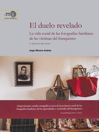 EL DUELO REVELADO.LA VIDA SOCIAL DE LAS FOTOGRAFÍAS FAMILIARES DE LAS VÍCTIMAS | 9788400106546 | MORENO ANDRÉS, JORGE | Llibreria Geli - Llibreria Online de Girona - Comprar llibres en català i castellà