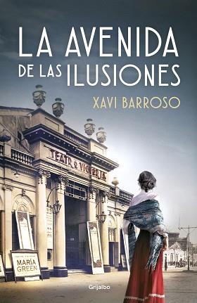 LA AVENIDA DE LAS ILUSIONES | 9788425358470 | BARROSO,XAVI | Llibreria Geli - Llibreria Online de Girona - Comprar llibres en català i castellà