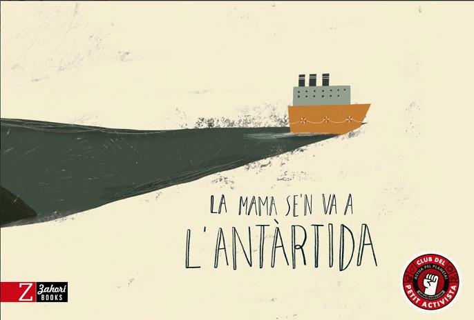 LA MAMA SE'N VA A L'ANTÀRTIDA | 9788417374594 | CABRÉ ALBÓS, ANNA/TOLOSA SISTERÉ, MARIONA | Llibreria Geli - Llibreria Online de Girona - Comprar llibres en català i castellà