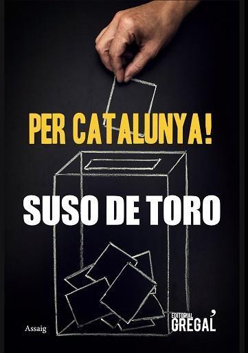 PER CATALUNYA! | 9788417082260 | DE TORO,SUSO | Llibreria Geli - Llibreria Online de Girona - Comprar llibres en català i castellà