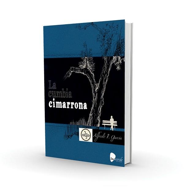 LA CUMBIA CIMARRONA | 9788494072239 | GARCÍA,ALFREDO G. | Llibreria Geli - Llibreria Online de Girona - Comprar llibres en català i castellà