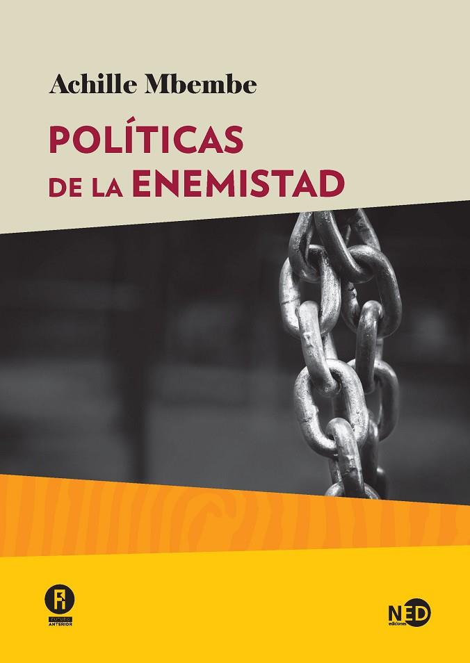 POLÍTICAS DE LA ENEMISTAD | 9788416737468 | MBEMBE,ACHILLE | Llibreria Geli - Llibreria Online de Girona - Comprar llibres en català i castellà
