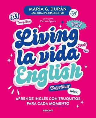 LIVING LA VIDA ENGLISH | 9788418040672 | G. DURÁN (@MARIASPEAKSENGLISH), MARÍA | Llibreria Geli - Llibreria Online de Girona - Comprar llibres en català i castellà