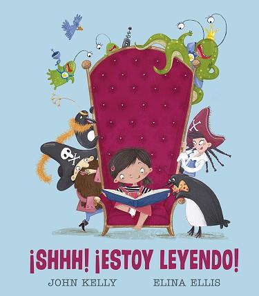 SHHH! ¡ESTOY LEYENDO! | 9788491453246 | KELLY,JOHN | Llibreria Geli - Llibreria Online de Girona - Comprar llibres en català i castellà