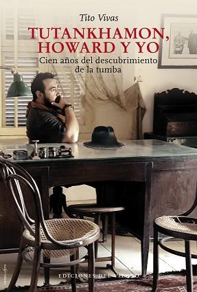 TUTANKHAMON,HOWARD Y YO | 9788418227301 | VIVAS,TITO | Llibreria Geli - Llibreria Online de Girona - Comprar llibres en català i castellà