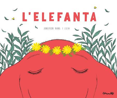 L'ELEFANTA | 9788484706687 | JEONG-YEON,KANG/LILIA | Llibreria Geli - Llibreria Online de Girona - Comprar llibres en català i castellà