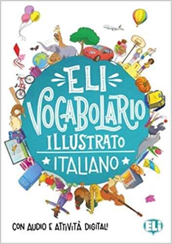 VOCABOLARIO ILLUSTRATO ITALIANO(CON AUDIO E ATTIVITA DIGITALI) | 9788853624581 | Llibreria Geli - Llibreria Online de Girona - Comprar llibres en català i castellà