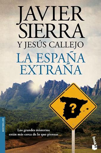 LA ESPAÑA EXTRAÑA | 9788408141761 | SIERRA,JAVIER/CALLEJO,JESÚS | Llibreria Geli - Llibreria Online de Girona - Comprar llibres en català i castellà