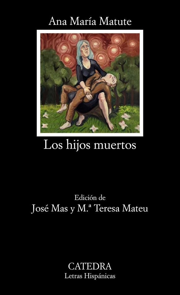 LOS HIJOS MUERTOS | 9788437635651 | MATUTE,ANA MARÍA | Llibreria Geli - Llibreria Online de Girona - Comprar llibres en català i castellà