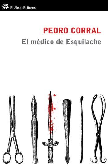 EL MEDICO DE ESQUILACHE | 9788415325017 | CORRAL,PEDRO | Llibreria Geli - Llibreria Online de Girona - Comprar llibres en català i castellà
