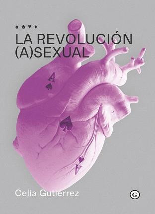 LA REVOLUCIÓN (A)SEXUAL | 9788418501517 | GUTIERREZ,CELIA | Llibreria Geli - Llibreria Online de Girona - Comprar llibres en català i castellà