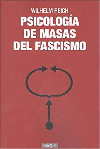 PSICOLOGÍA DE MASAS DEL FASCISMO | 9788494983498 | REICH,WILHELM | Llibreria Geli - Llibreria Online de Girona - Comprar llibres en català i castellà