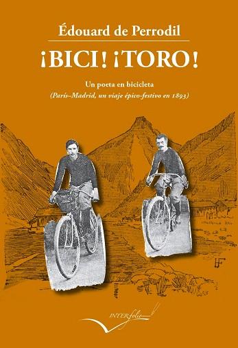 BICI,TORO.UN POETA EN BICICLETA | 9788494061028 | DE PERRODIL,EDOUARD | Llibreria Geli - Llibreria Online de Girona - Comprar llibres en català i castellà