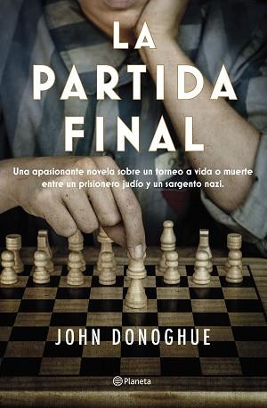 LA PARTIDA FINAL | 9788408263470 | DONOGHUE,JOHN | Llibreria Geli - Llibreria Online de Girona - Comprar llibres en català i castellà